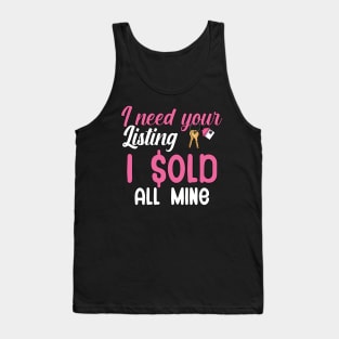 I need your listing i sold all mine Tank Top